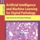 AI and Machine Learning for Digital Pathology